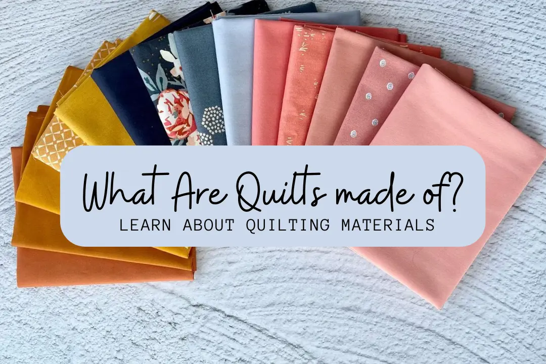 What are Quilts Made of