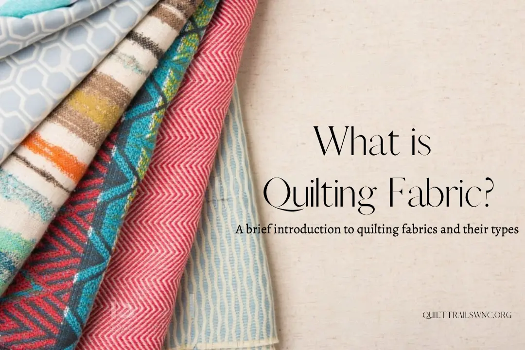 What is Quilting Fabric?