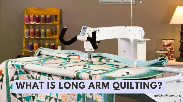 What is long arm quilting?